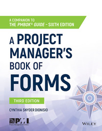 Titelbild: A Project Manager's Book of Forms: A Companion to the PMBOK Guide 3rd edition 9781119393986