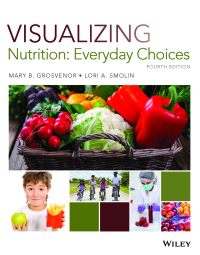 Omslagafbeelding: Visualizing Nutrition: Everyday Choices 4th edition 9781119395546