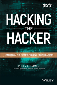 Cover image: Hacking the Hacker: Learn From the Experts Who Take Down Hackers 1st edition 9781119396215