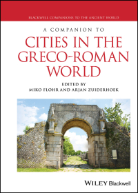 Cover image: A Companion to Cities in the Greco-Roman World 1st edition 9781119399827