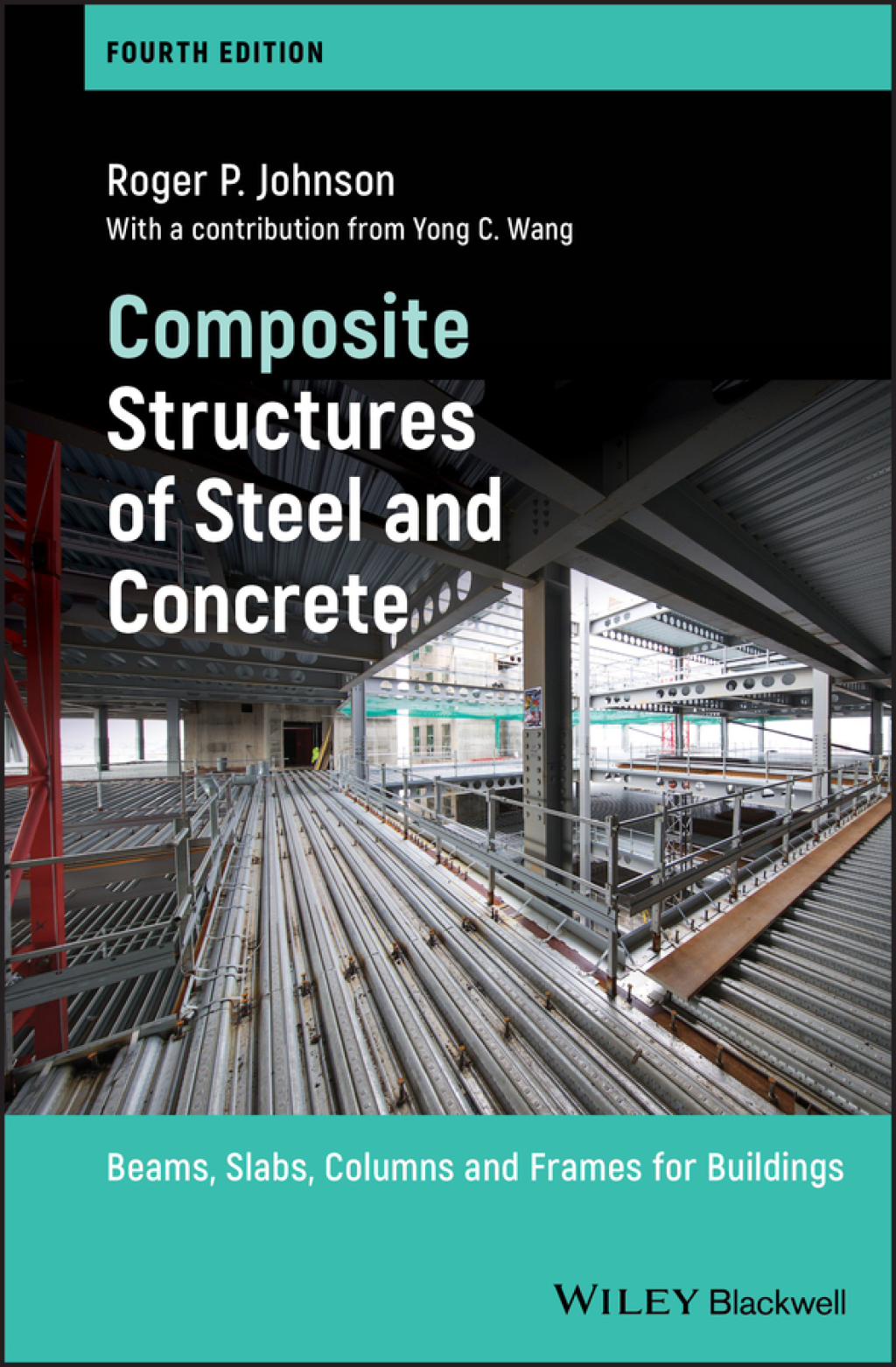 Composite Structures of Steel and Concrete Beams, Slabs, Columns and Frames for Buildings 4th Edition