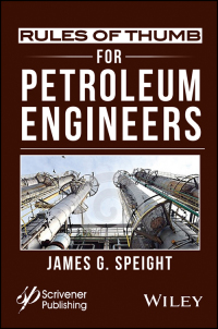 Imagen de portada: Rules of Thumb for Petroleum Engineers 1st edition 9781118595268