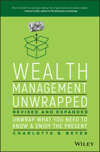 Omslagafbeelding: Wealth Management Unwrapped, Revised and Expanded: Unwrap What You Need to Know and Enjoy the Present 1st edition 9781119403692