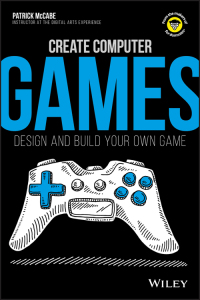Cover image: Create Computer Games 1st edition 9781119404187