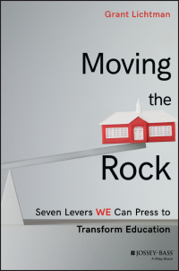 Omslagafbeelding: Moving the Rock: Seven Levers WE Can Press to Transform Education 1st edition 9781119404415