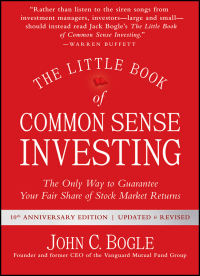Imagen de portada: The Little Book of Common Sense Investing: The Only Way to Guarantee Your Fair Share of Stock Market Returns, Updated and Revised 2nd edition 9781119404507