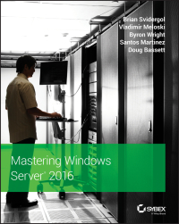 Cover image: Mastering Windows Server 2016 1st edition 9781119404972