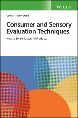 Cover image: Consumer and Sensory Evaluation Techniques: How to Sense Successful Products 1st edition 9781119405542