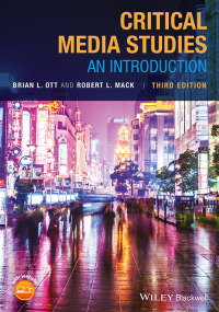 Cover image: Critical Media Studies 3rd edition 9781119406129