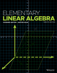 Cover image: Elementary Linear Algebra 12th edition 9781119268048