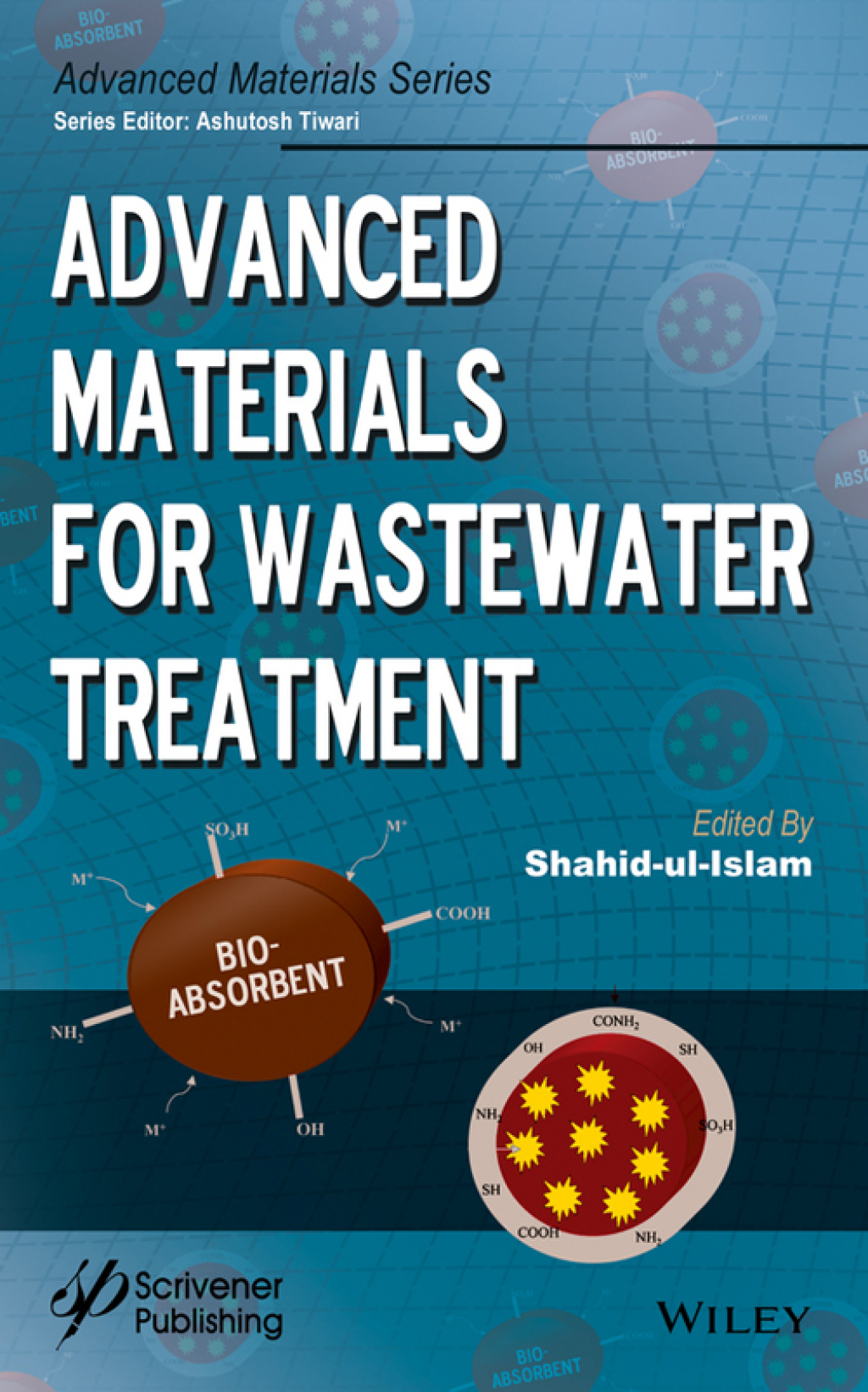 Advanced Materials for Wastewater Treatment 1st Edition