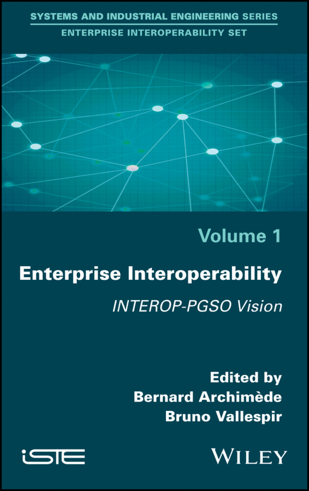Enterprise Interoperability INTEROP-PGSO Vision 1st Edition