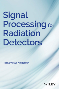 Cover image: Signal Processing for Radiation Detectors 1st edition 9781119410140