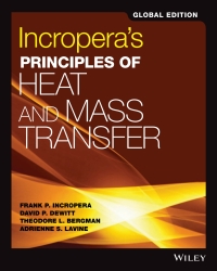 Cover image: Incropera's Principles of Heat and Mass Transfer, Global Edition 1st edition 9781119382911