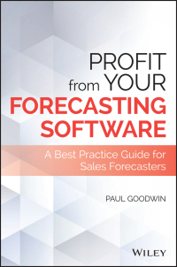 Omslagafbeelding: Profit From Your Forecasting Software: A Best Practice Guide for Sales Forecasters 1st edition 9781119414575