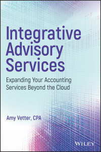 Cover image: Integrative Advisory Services: Expanding Your Accounting Services Beyond the Cloud 1st edition 9781119415978