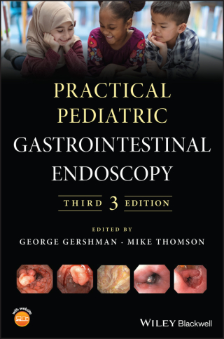Cover image: Practical Pediatric Gastrointestinal Endoscopy, 3rd Edition 3rd edition 9781119423454