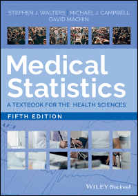 Cover image: Medical Statistics: A Textbook for the Health Sciences, 5th Edition 5th edition 9781119423645