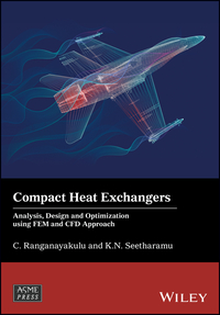 Cover image: Compact Heat Exchangers: Analysis, Design and Optimization using FEM and CFD Approach 1st edition 9781119424185
