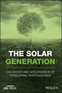 Cover image: The Solar Generation: Childhood and Adolescence of Terrestrial Photovoltaics 1st edition 9781119425588