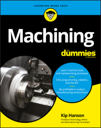 Cover image: Machining For Dummies 1st edition 9781119426134