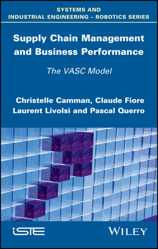 Cover image: Supply Chain Management and Business Performance: The VASC Model 1st edition 9781786300744