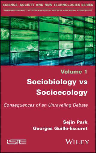 Imagen de portada: Sociobiology vs Socioecology: Consequences of an Unraveling Debate 1st edition 9781786301352
