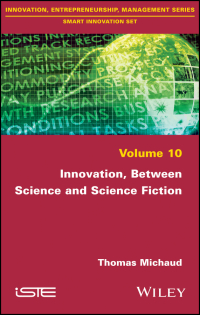 Imagen de portada: Innovation, Between Science and Science Fiction 1st edition 9781786301307