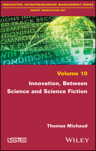 Cover image: Innovation, Between Science and Science Fiction 1st edition 9781786301307
