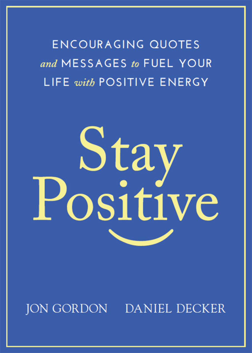 Stay Positive - 1st Edition (eBook)