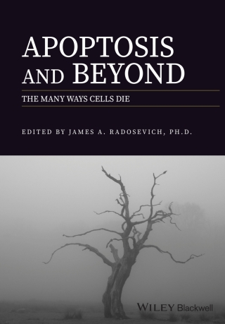 Cover image: Apoptosis and Beyond, 2 Volume Set: The Many Ways Cells Die 1st edition 9781119432425