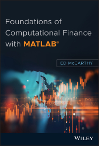 Cover image: Foundations of Computational Finance with MATLAB 1st edition 9781119433859