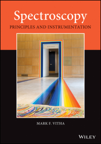 Cover image: Spectroscopy: Principles and Instrumentation 1st edition 9781119436645