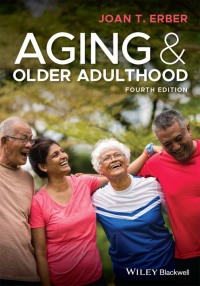 Cover image: Aging and Older Adulthood 4th edition 9781119438496