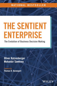 Cover image: The Sentient Enterprise: The Evolution of Business Decision Making 1st edition 9781119438861