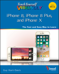 Cover image: Teach Yourself VISUALLY iPhone 8, iPhone 8 Plus, and iPhone X 1st edition 9781119439615