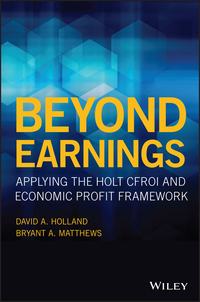 Cover image: Beyond Earnings: Applying the HOLT CFROI and Economic Profit Framework 1st edition 9781119440482