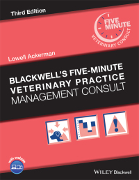Cover image: Blackwell's Five-Minute Veterinary Practice Management Consult 3rd edition 9781119442547