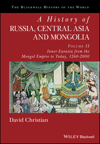 Imagen de portada: A History of Russia, Central Asia and Mongolia, Volume II: Inner Eurasia from the Mongol Empire to Today, 1260 - 2000 1st edition 9780631210399