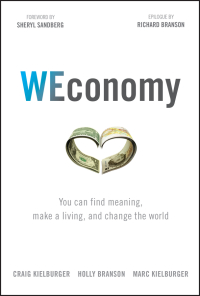Cover image: WEconomy: You Can Find Meaning, Make A Living, and Change the World 1st edition 9781119447795