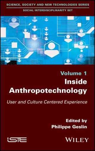 Cover image: Inside Anthropotechnology: User and Culture Centered Experience 1st edition 9781786301758