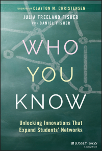 Imagen de portada: Who You Know: Unlocking Innovations That Expand Students' Networks 1st edition 9781119452928