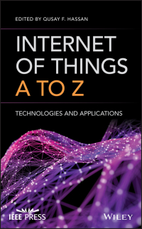 Cover image: Internet of Things A to Z: Technologies and Applications 1st edition 9781119456742