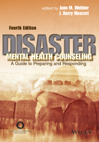Omslagafbeelding: Disaster Mental Health Counseling: A Guide to Preparing and Responding 4th edition 9781556203619