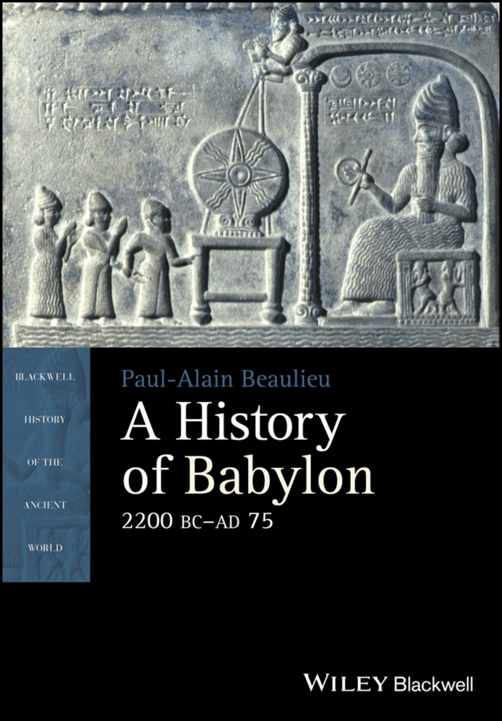 A History of Babylon, 2200 BC – AD 75 1st Edition