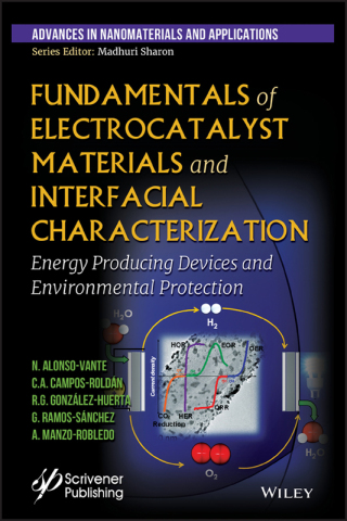 صورة الغلاف: Fundamentals of Electrocatalyst Materials and Interfacial Characterization 1st edition 9781119460077