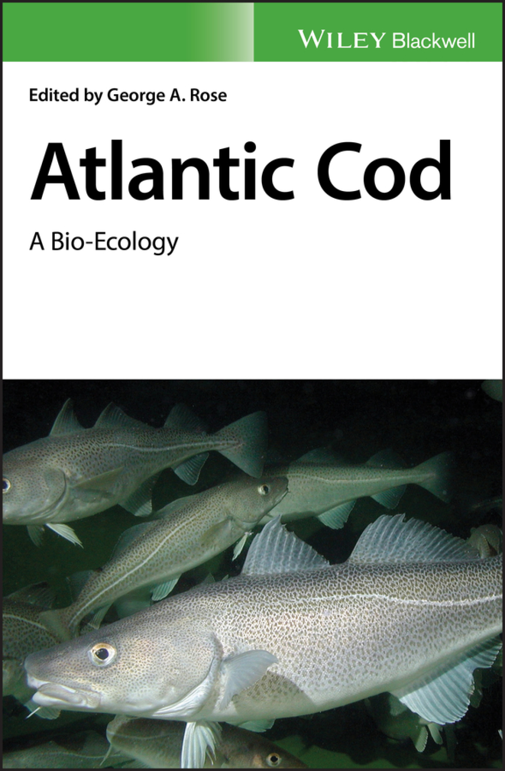 Atlantic Cod A Bio-Ecology 1st Edition