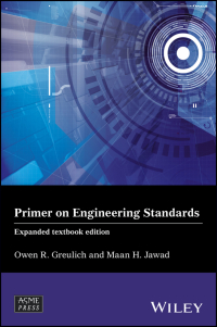 Cover image: Primer on Engineering Standards, Expanded Textbook Edition 1st edition 9781119466178