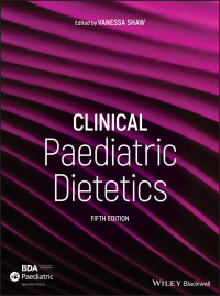 Cover image: Clinical Paediatric Dietetics, 5th Edition 5th edition 9781119467298