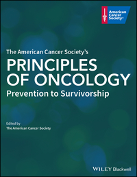 Cover image: The American Cancer Society's Principles of Oncology: Prevention to Survivorship 1st edition 9781119468844
